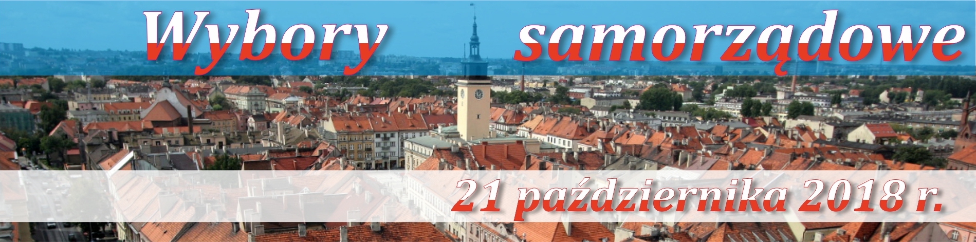 Baner Wybory Samorządowe - 21 października  2018 r.